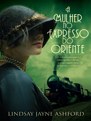 cover image of A Mulher no Expresso do Oriente